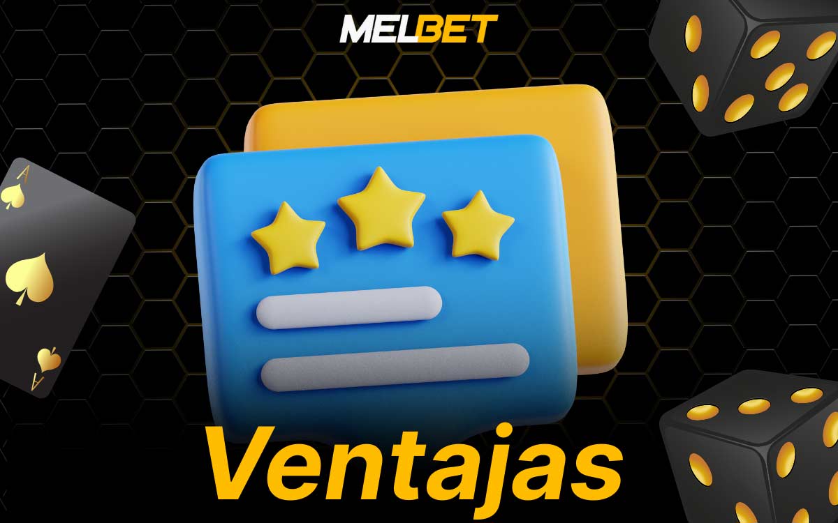 Melbet tiene una serie de ventajas clave